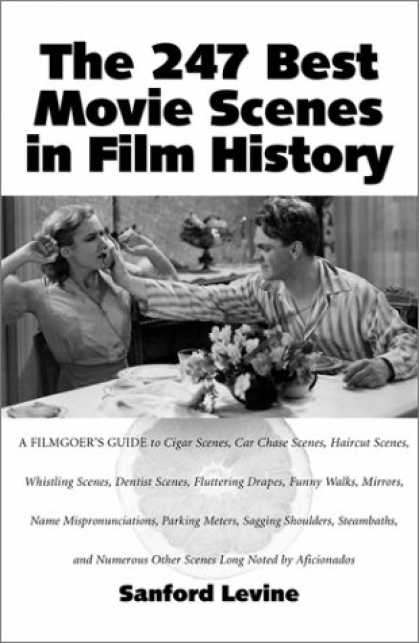 Books About Movies - The 247 Best Movie Scenes in Film History (McFarland Classics)