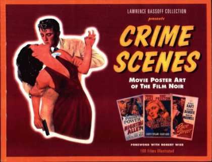 Books About Movies - Crime Scenes: Movie Poster Art of the Film Noir : The Classic Period : 1941-1959
