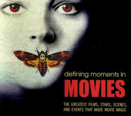 Books About Movies - Defining Moments in Movies: The Greatest Films, Stars, Scenes and Events that Ma