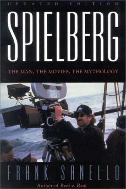 Books About Movies - Spielberg: The Man, the Movies, the Mythology