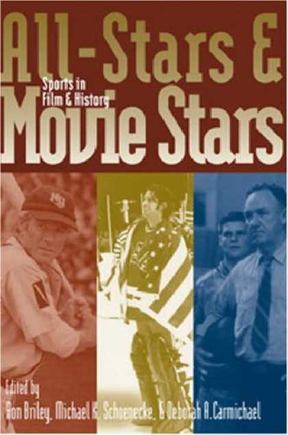 Books About Movies - All-Stars and Movie Stars: Sports in Film and History