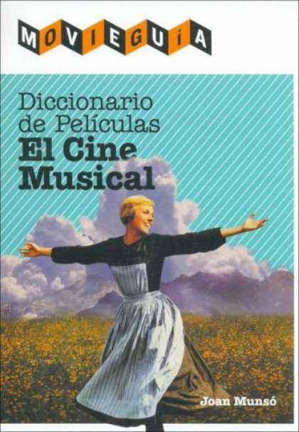 Books About Movies - Diccionario Del Cine Musical / The Dictionary of Musical Film: El Cine Musical