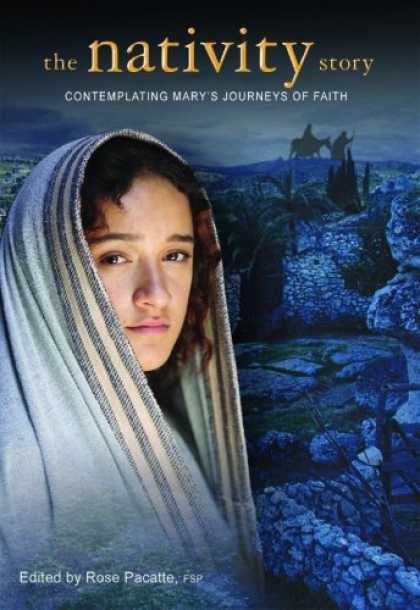 Books About Movies - The Nativity Story: Contemplating Mary's Journeys of Faith