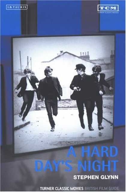 Books About Movies - A Hard Day's Night: The British Film Guide 10 (Turner Classic Movies British Fil