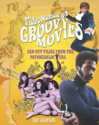 Books About Movies - VideoHound's Groovy Movies: Far-out Films of the Psychedelic Era