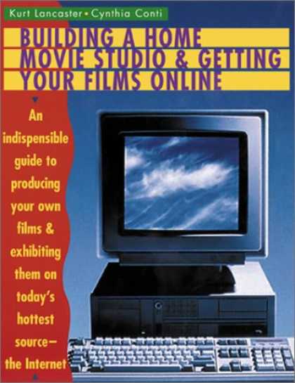 Books About Movies - Building a Home Movie Studio and Getting Your Films Online