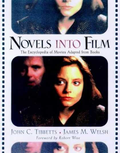 Books About Movies - Novels into Film: The Encyclopedia of Movies Adapted from Books