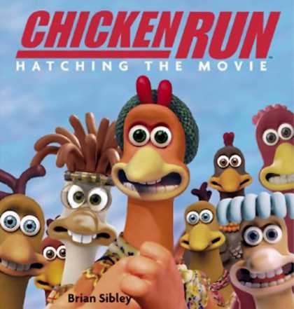 Books About Movies - Chicken Run: Hatching the Movie