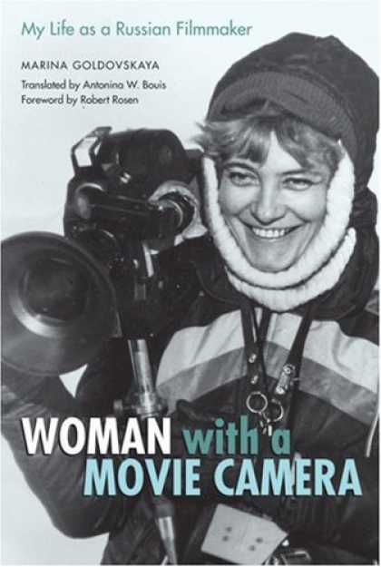 Books About Movies - Woman with a Movie Camera: My Life as a Russian Filmmaker (Constructs Series)