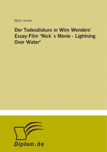 Books About Movies - Der Todesdiskurs in Wim Wenders' Essay-Film "NickÂ´s Movie - Lightning Over Wa