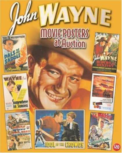 Books About Movies - John Wayne Movie Posters At Auction: Illustrated History Of Movies Through Poste
