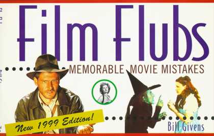Books About Movies - Film Flubs 1999 Edition: Memorable Movie Mistakes