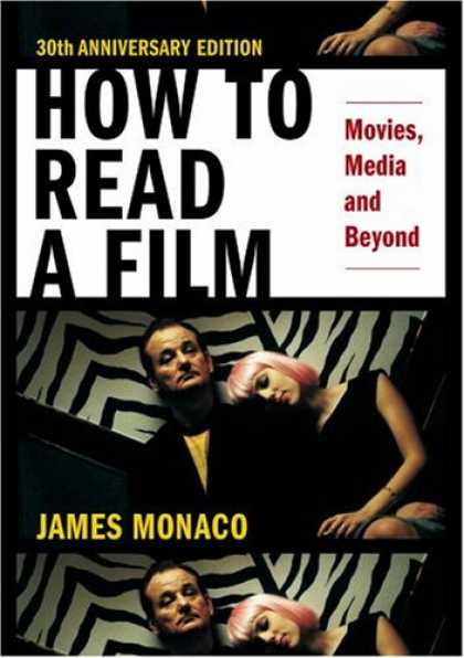 Books About Movies - How to Read a Film: Movies, Media, and Beyond