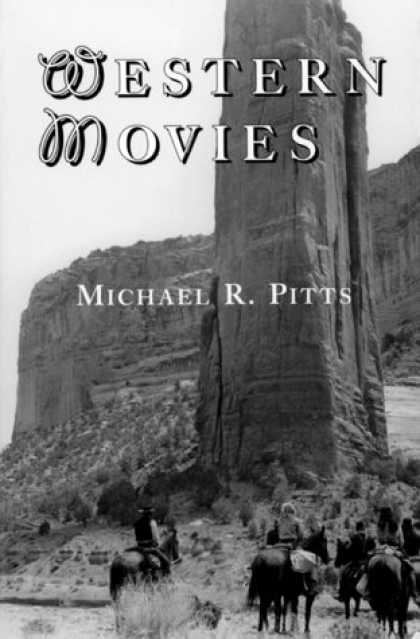 Books About Movies - Western Movies: A TV and Video Guide to 4200 Genre Films (Mcfarland Classics)