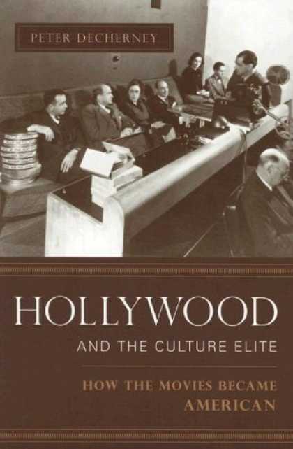 Books About Movies - Hollywood and the Culture Elite: How the Movies Became American (Film and Cultur