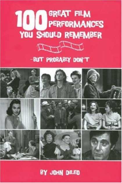Books About Movies - 100 Great Film Performances You Should Remember - But Probably Don't