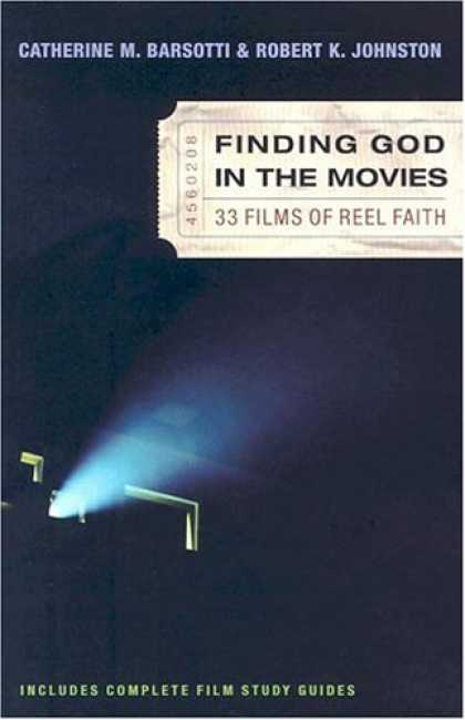 Books About Movies - Finding God in the Movies: 33 Films of Reel Faith