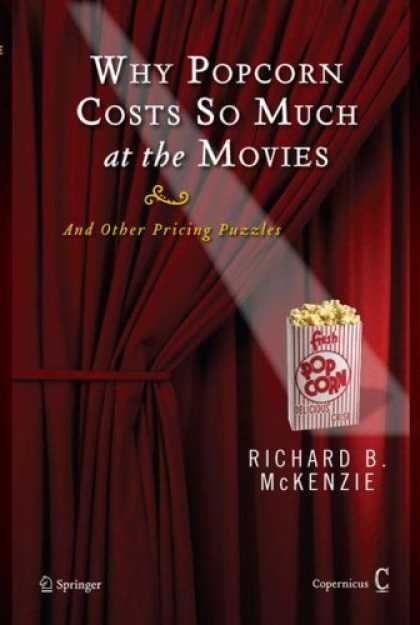 Books About Movies - Why Popcorn Costs So Much at the Movies: And Other Pricing Puzzles