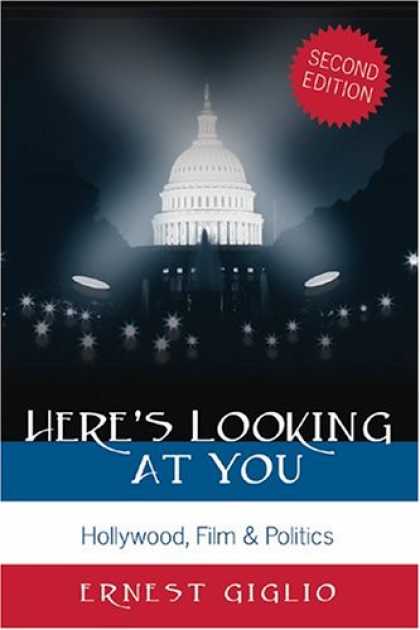 Books About Movies - Here's Looking at You: Hollywood, Film & Politics (Politics, Media & Popular Cul