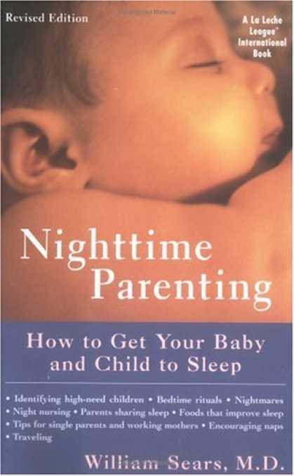 Books About Parenting - Nighttime Parenting: How to Get Your Baby and Child to Sleep