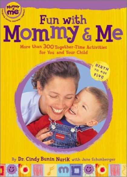 Books About Parenting - Fun with Mommy and Me: More Than 300 Together-Time Activities for You and Your C