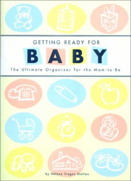 Books About Parenting - Getting Ready for Baby: The Ultimate Organizer for the Mom-to-Be