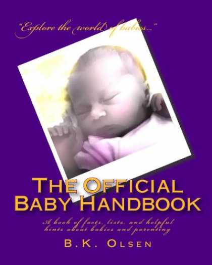 Books About Parenting - The Official Baby Handbook: A book of facts, lists, and helpful hints about babi