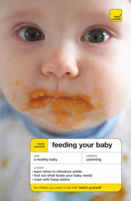 Books About Parenting - Teach Yourself Feeding Your Baby (Teach Yourself: Parenting)