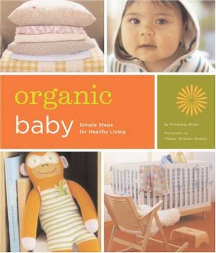 Books About Parenting - Organic Baby: Simple Steps for Healthy Living