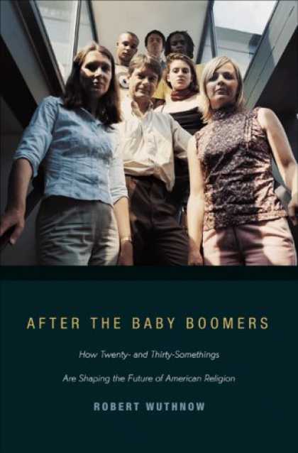 Books About Parenting - After the Baby Boomers: How Twenty- and Thirty-Somethings Are Shaping the Future