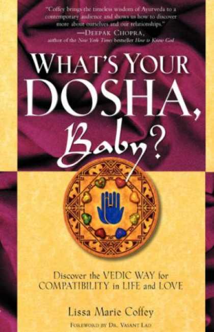 Books About Parenting - What's Your Dosha, Baby?: Discover the Vedic Way for Compatibility in Life and L