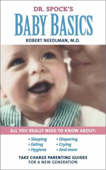 Books About Parenting - Dr. Spock's Baby Basics : Take Charge Parenting Guides