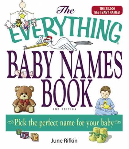 Books About Parenting - The Everything Baby Names Book, Completely Updated With 5,000 More Names!: Pick