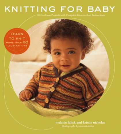Books About Parenting - Knitting for Baby: 30 Heirloom Projects with Complete How-to-Knit Instructions