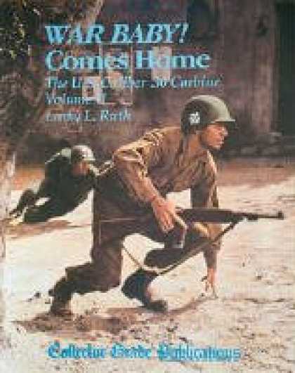 Books About Parenting - War Baby! The U.S. Caliber .30 Carbine, Vol. 2