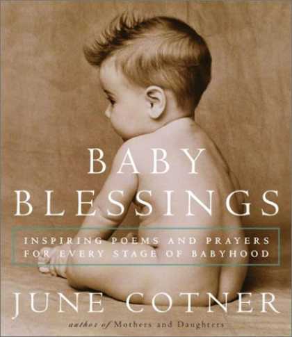 Books About Parenting - Baby Blessings: Inspiring Poems and Prayers for Every Stage of Babyhood