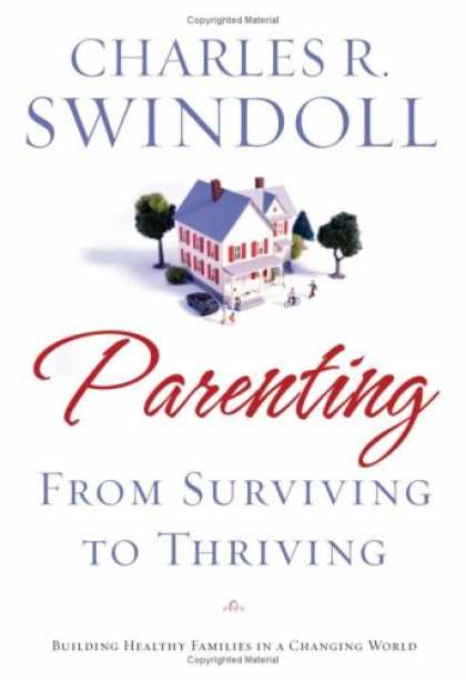 Books About Parenting - Parenting: From Surviving to Thriving: Building Healthy Families in a Changing W