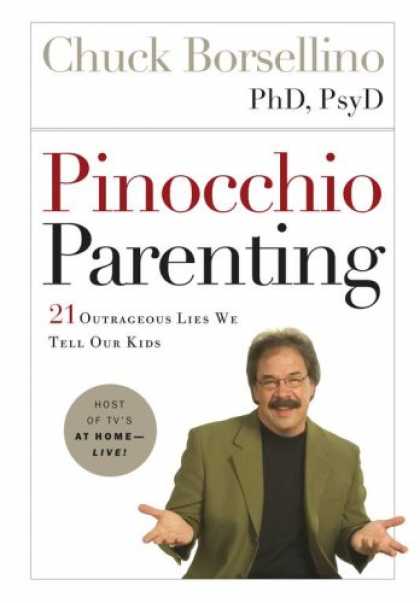 Books About Parenting - Pinocchio Parenting: 21 Outrageous Lies We Tell Our Kids