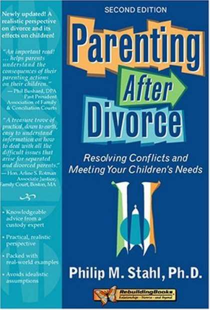Books About Parenting - Parenting After Divorce: Resolving Conflicts and Meeting Your Children's Needs (
