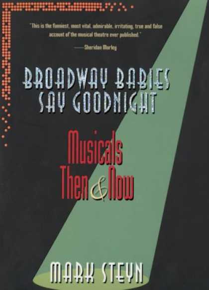 Books About Parenting - Broadway Babies Say Goodnight : Musicals Then and Now