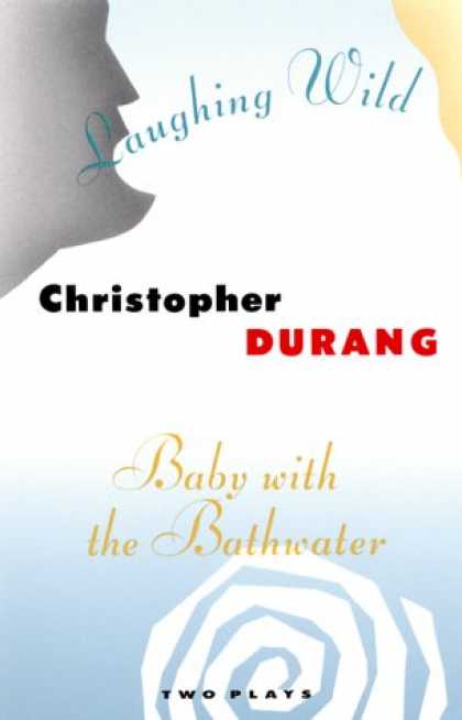 Books About Parenting - Laughing Wild and Baby with the Bathwater: Two Plays