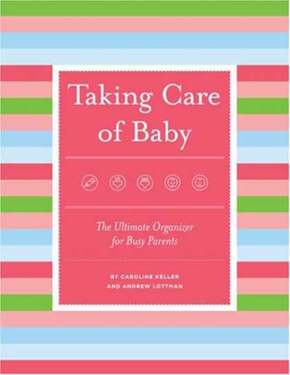 Books About Parenting - Taking Care Of Baby: The Ultimate Organizer For Busy Parents