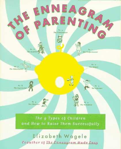 Books About Parenting - The Enneagram of Parenting: The 9 Types of Children and How to Raise Them Succes