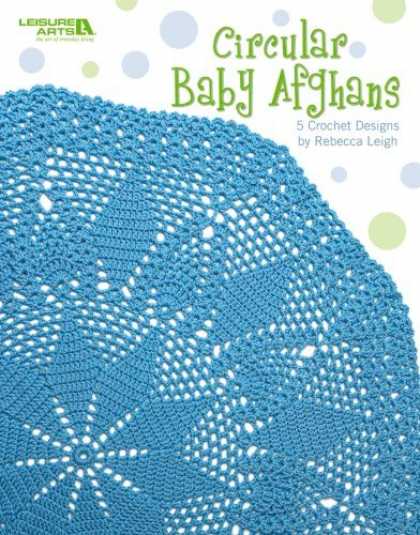 Books About Parenting - Circular Baby Afghans (Leisure Arts #4623)