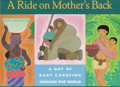 Books About Parenting - A Ride on Mother's Back: A Day of Baby Carrying around the World