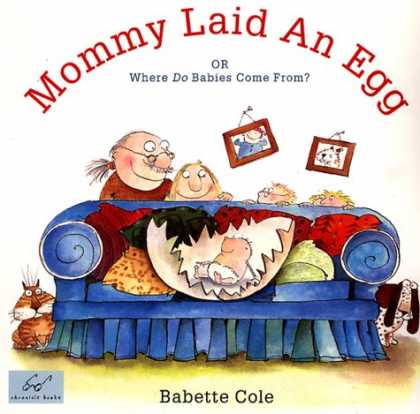 Books About Parenting - Mommy Laid an Egg: Or, Where Do Babies Come from?