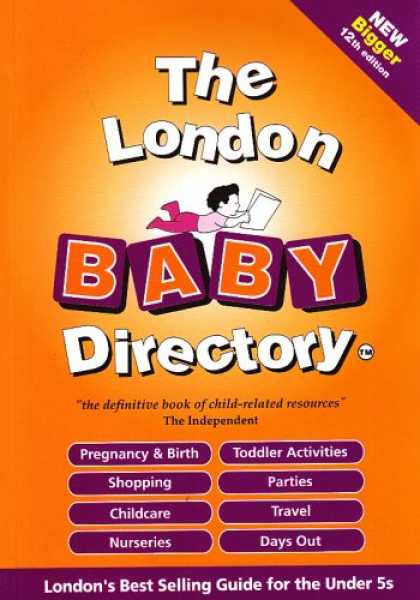 Books About Parenting - The London Baby Directory: The By-word-of-mouth Survival Guide for New Parents (