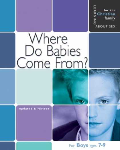 Books About Parenting - Where Do Babies Come From?: Boy's Edition (Learning About Sex)