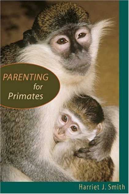 Books About Parenting - Parenting for Primates