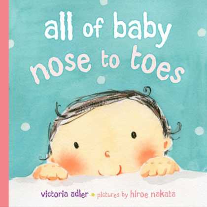 Books About Parenting - All of Baby, Nose to Toes